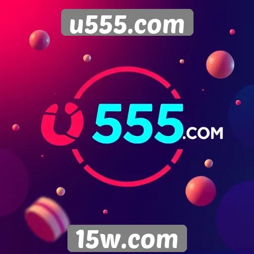 Plataforma u555.com apresenta novos recursos